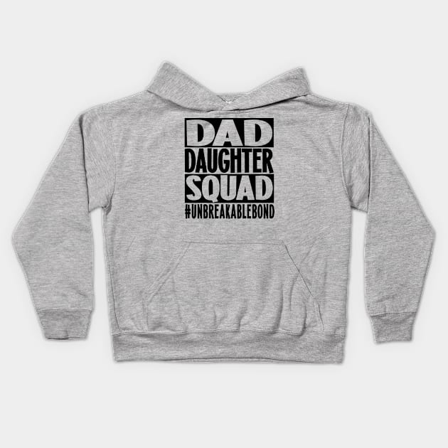 Father daughter squad Kids Hoodie by Motivashion19